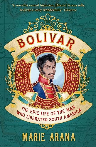 Bolivar: The Epic Life of the Man Who Liberated South America von ORION PUBLISHING GROUP LTD